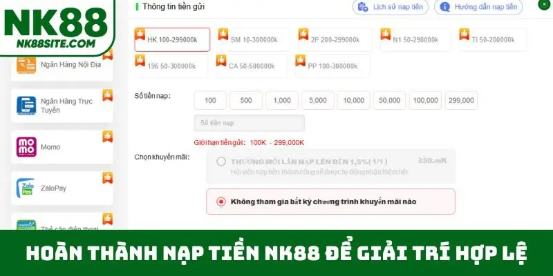 Hoàn thành nạp tiền NK88 để giải trí hợp lệ